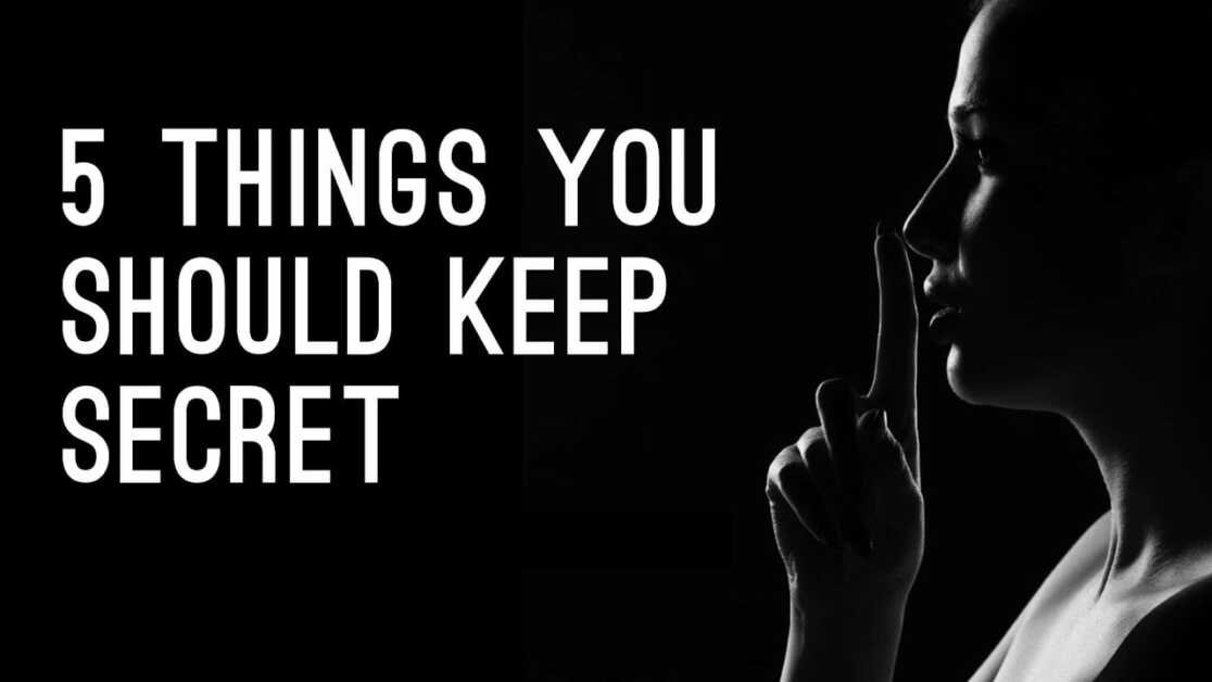 क्या हैं वो 5 बातें जो गुप्त रखनी चाहिए? || Five things you should tell no one about