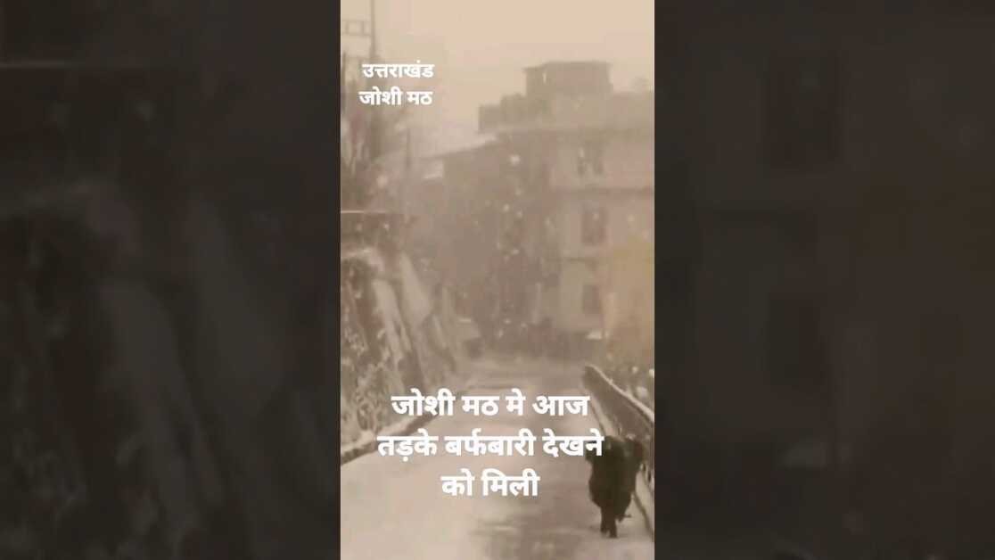 joshimath in uttarakhand receives heavy snowfall